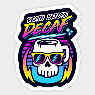 Death Before Decaf (Skull Mug) Retro Neon Synthwave 80s 90s Sticker